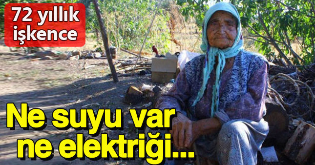 90 yaşındaki Ayşe teyzenin çile dolu hayatı