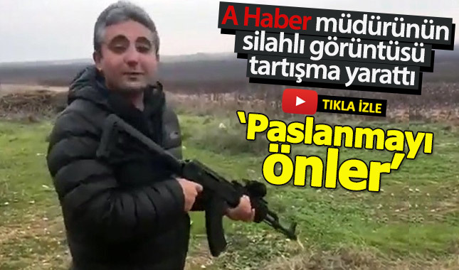 A Haber müdürünün silahlı görüntüsü tartışma yarattı