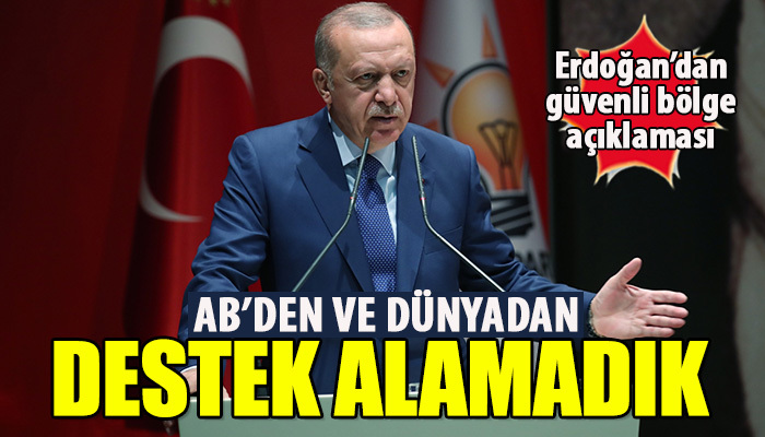 "AB başta olmak üzere dünyadan destek alamadık"
