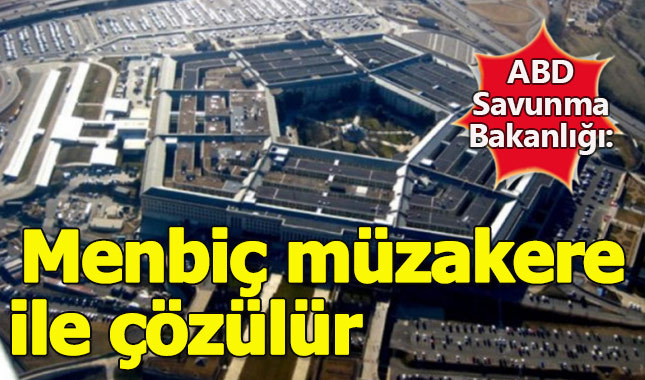ABD Savunma Bakanlığı: Menbiç imüzakere ile çözülür