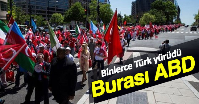 ABD'de binlerce Türk yürüdü