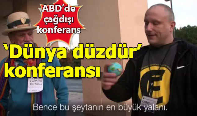 ABD'de çağdışı konferans, Dünya'nın düz olduğuna inanıyorlar