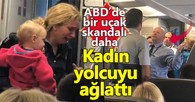 ABD'de uçak personeli, kadın yolcuyu ağlattı!