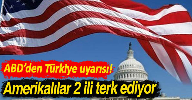 ABD'den Türkiye'deki vatandaşlarına terör uyarsı