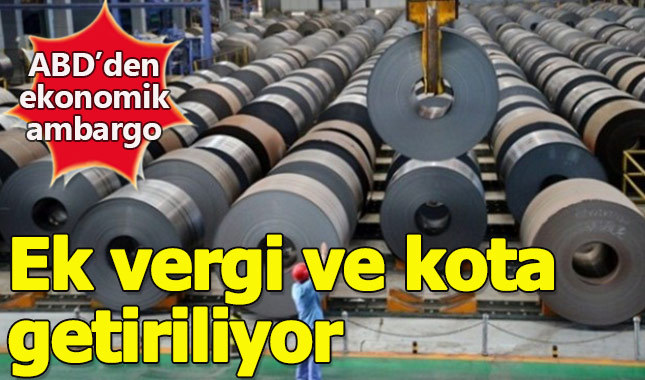 ABD'den Türkiye'ye 'çelik ambargosu'