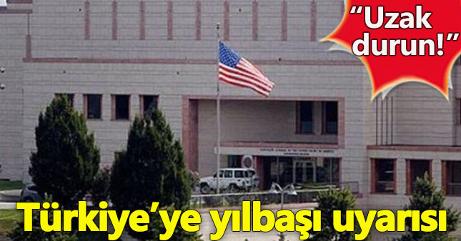 ABD'den Türkiye'ye yılbaşı uyarısı!