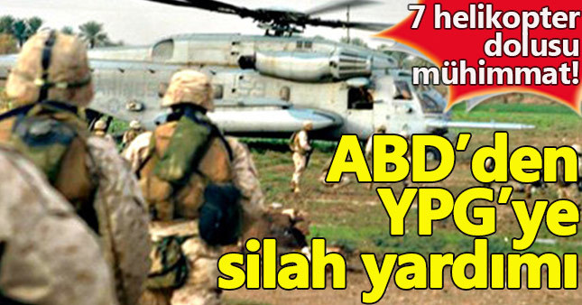 ABD’den YPG’ye 7 helikopter silah yardımı