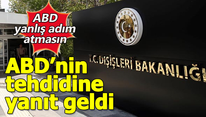 ABD'nin tehdidine yanıt