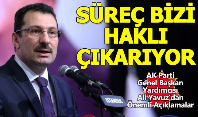 AK Parti Genel Başkan Yardımcısı Ali İhsan Yavuz'dan flaş açıklamalar
