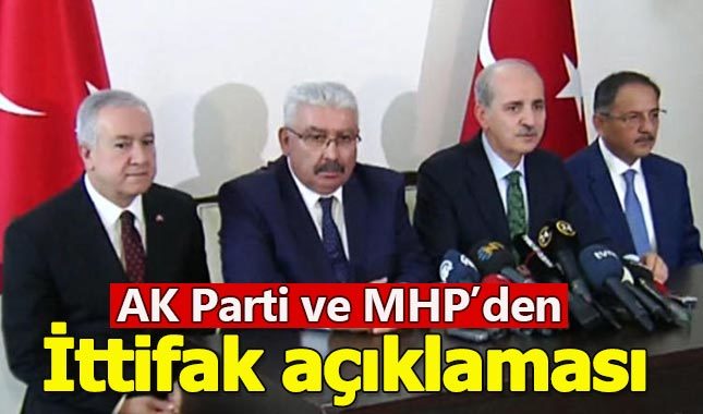 AK Parti ve MHP'den ittifak açıklaması