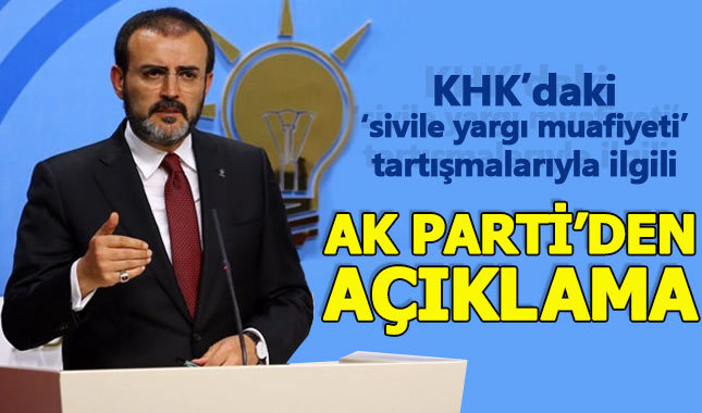 AK Parti'den KHK'daki "sivile yargı muafiyeti" tartışmalarına yanıt