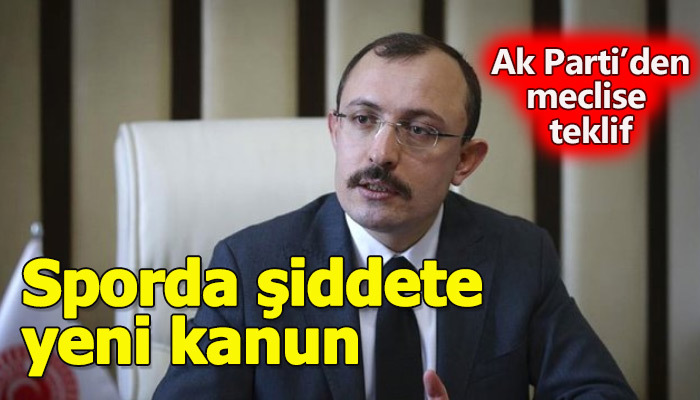 AK Parti'den sporda şiddet ve düzensizlikle ilgili yeni kanun teklifi