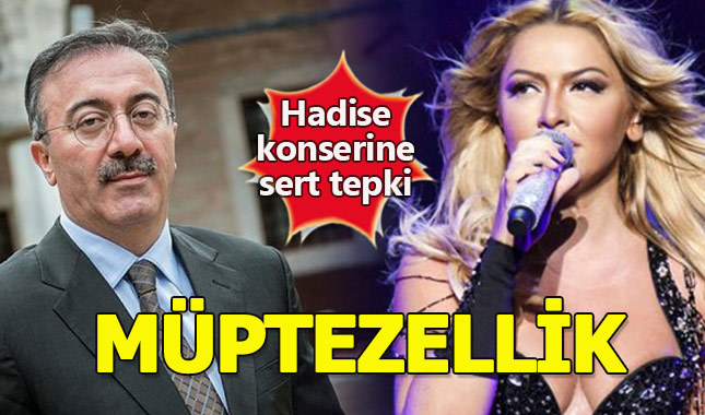 AK Partili vekilden Hadise konseri için: Müptezellik