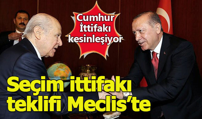 AKP-MHP ittifak teklifi Meclis'e geldi