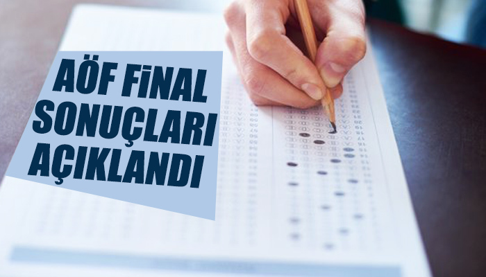 AÖF final sonuçları açıklandı 