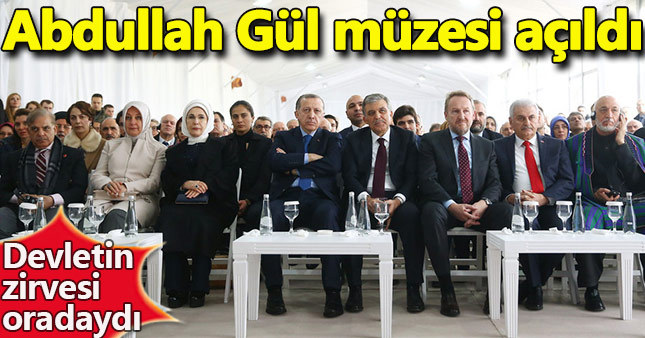 Abdullah Gül Müzesi açıldı