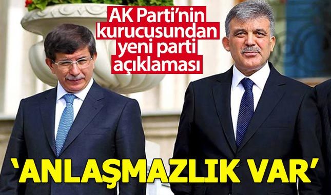 "Abdullah Gül ile Ahmet Davutoğlu arasında anlaşmazlık var"