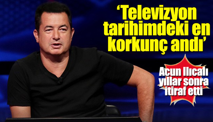 Acun Ilıcalı itiraf etti: Yaşadığım en korkutucu andı