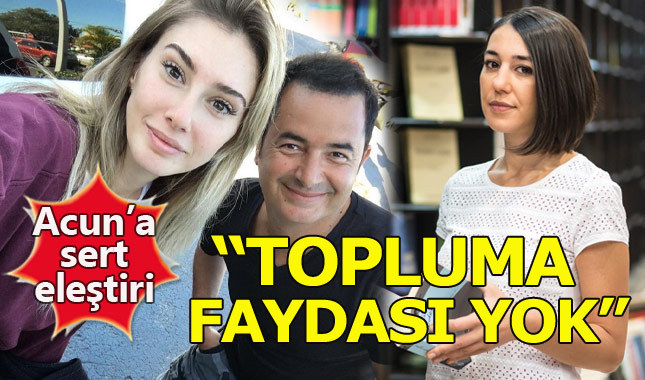 Acun Ilıcalı ve Şeyma Subaşı'ya "faydasızlar" eleştirisi