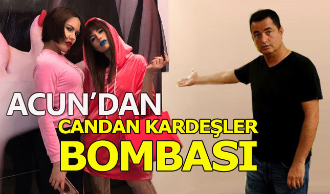 Acun Ilıcalı'dan Candan kardeşlere özel proje