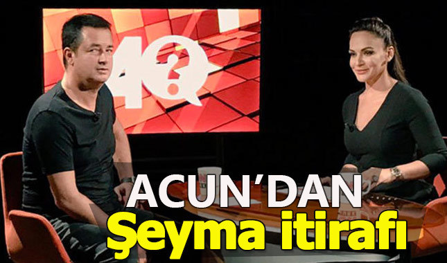 Acun Ilıcalı'dan şaşırtan Şeyma Subaşı açıklaması