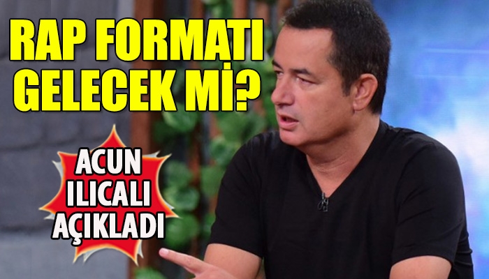 Acun Ilıcalı'nın rap formatlı program açıklaması
