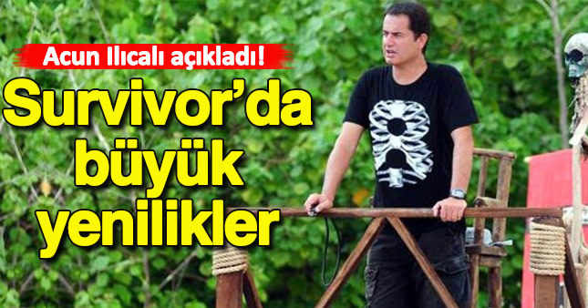 Acun'dan Survivor 2017 açıklaması