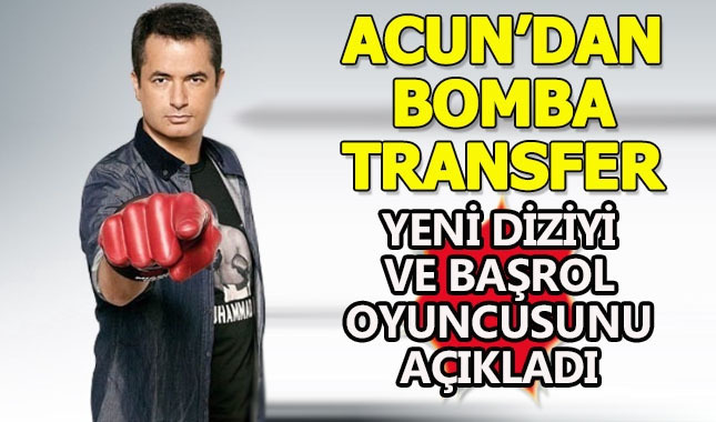 Acun'dan bomba transfer
