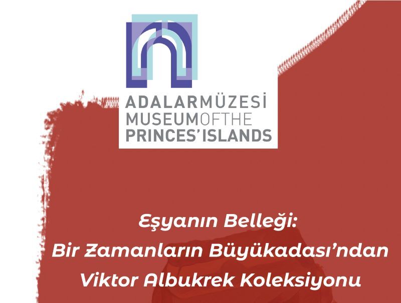 Adalar Müzesi'inde Yeniden Düzenleme ve Yeni Sergi