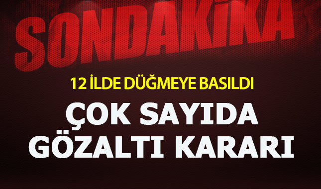 Adana merkezli 12 ilde FETÖ'nün askeri yapılanmasına operasyon