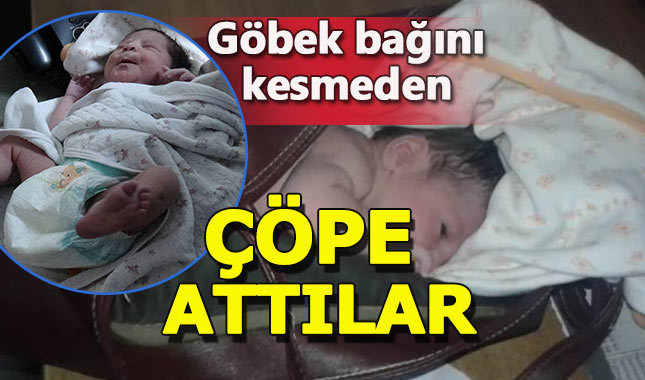 Adana'da yeni doğmuş bebeği çanta içinde çöpe attılar