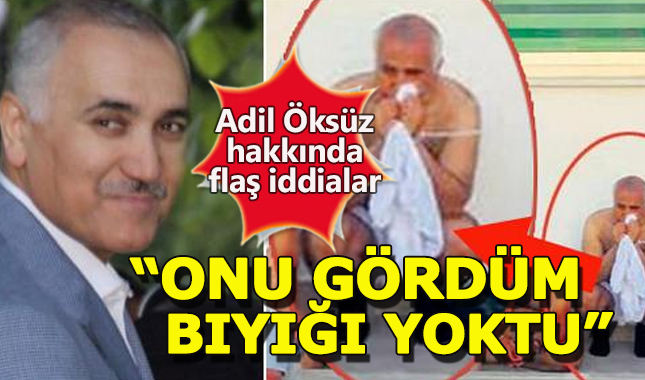 Adil Öksüz hakkında flaş ifadeler ortaya çıktı