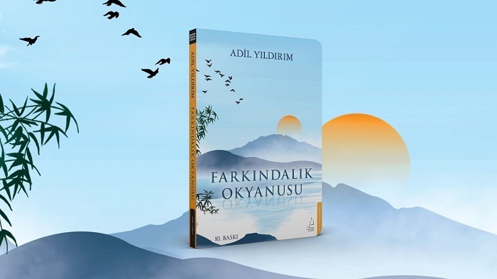 Adil Yıldırım'dan Okuru İçsel Bir Yolculuğa Davet Eden Roman: Farkındalık Okyanusu