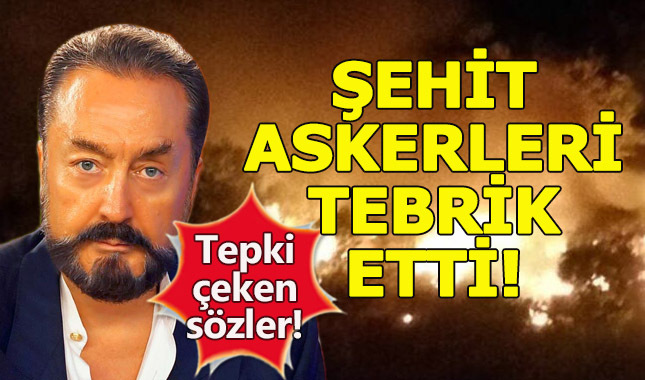 Adnan Oktar, Şırnak'ta şehit olan 13 askeri şehit oldukları için tebrik etti