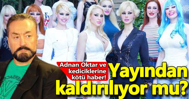 Adnan Oktar'ın programı kaldırılıyor mu?