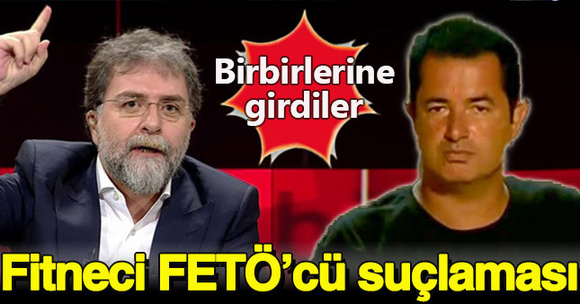 Ahmet Hakan ile Acun Ilıcalı birbirine girdi!