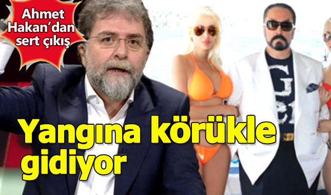 Ahmet Hakan yangına körükle gidiyor: Adnan Oktar'a cevap veriin