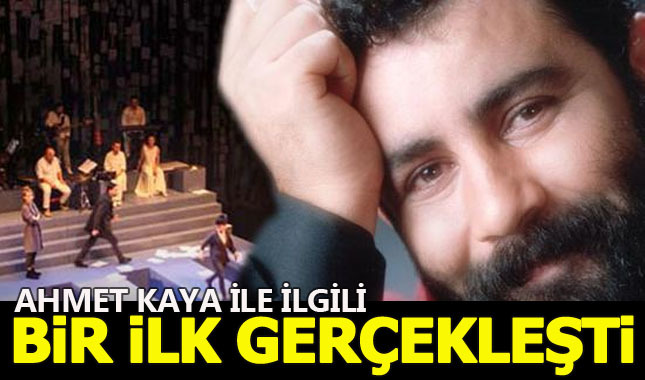 Ahmet Kaya ile ilgili bir ilk gerçekleşti!