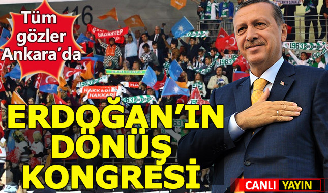 Ak Parti'de tarihi kongre! '2. Erdoğan dönemi' başlıyor