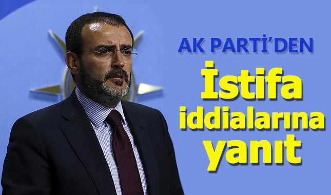 Ak Parti'den "istifa" iddiaları hakkında açıklama