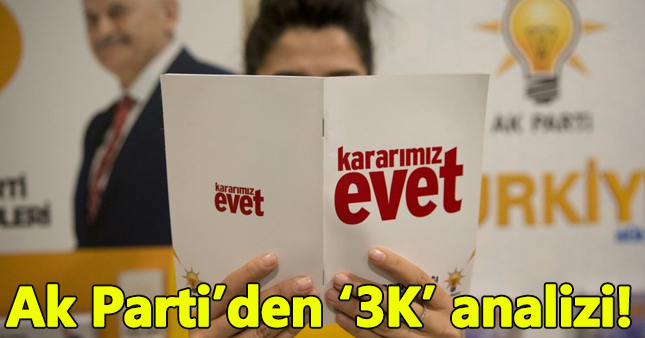 Ak Parti'nin referandum anahtarı:3K