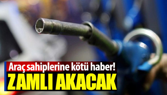 Akaryakıt fiyatlarına yine zam geldi
