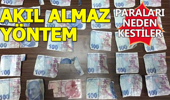 Akıl almaz yöntem... Paraları kesiyorlar