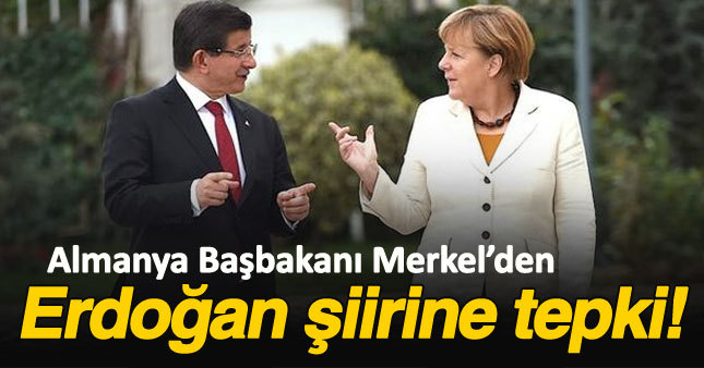 Almanya Başbakanı Merkel’den ‘Erdoğan’ şiirine sert tepki