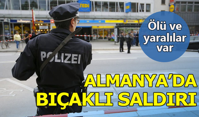 Almanya'da bıçaklı saldırı: Ölü ve yaralılar var