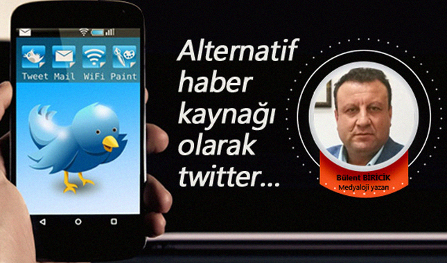 Alternatif haber kaynağı olarak twitter…