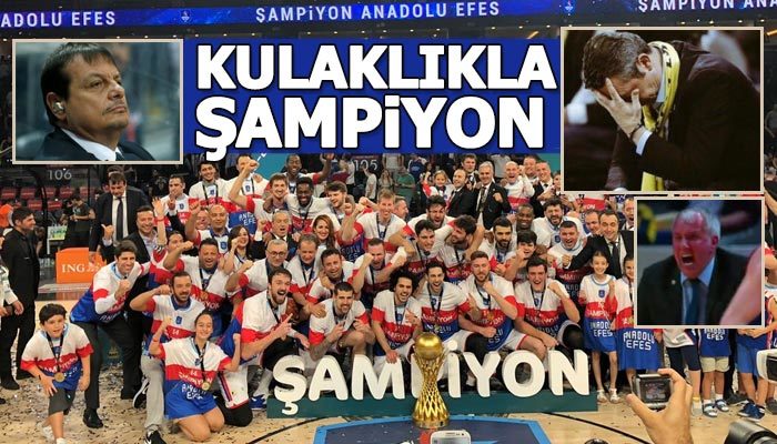 Anadolu Efes şampiyon oldu