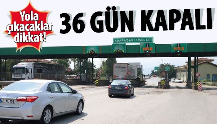 Anadolu Otoyolu çalışma nedeniyle 36 gün kapalı