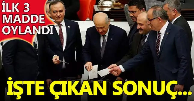 Anayasa değişikliği teklifinde ilk 3 madde sonuçlandı