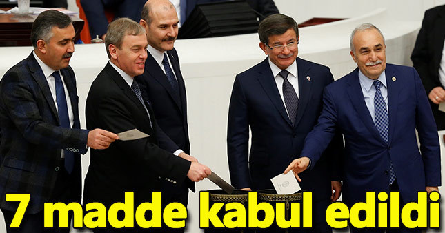 Anayasa değişiklik teklifinde 7 madde kabul edildi